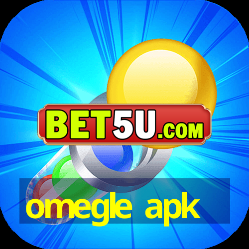 omegle apk